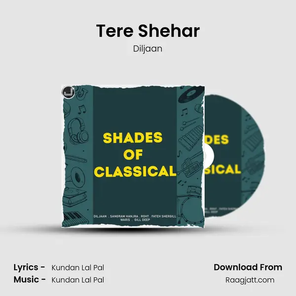 Tere Shehar mp3 song