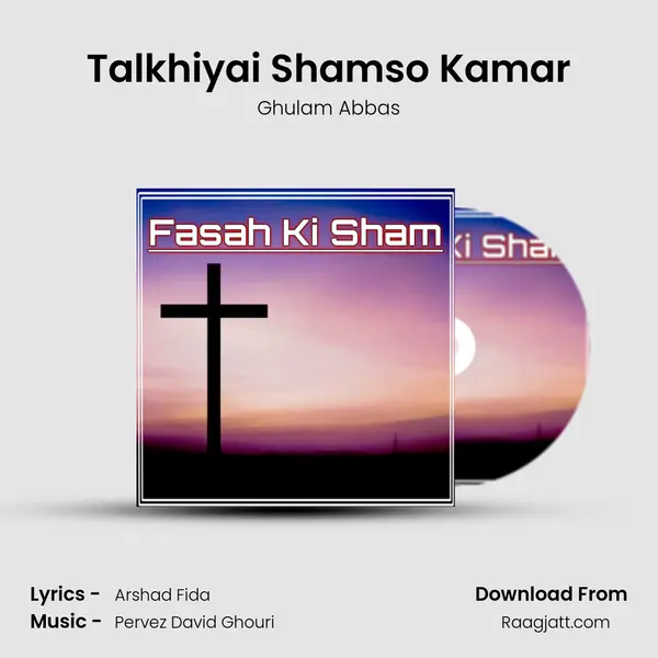 Talkhiyai Shamso Kamar - Ghulam Abbas album cover 