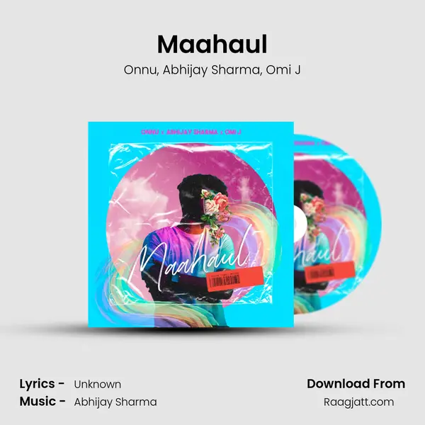 Maahaul mp3 song