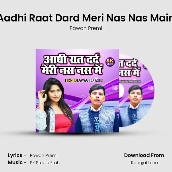 Aadhi Raat Dard Meri Nas Nas Main mp3 song