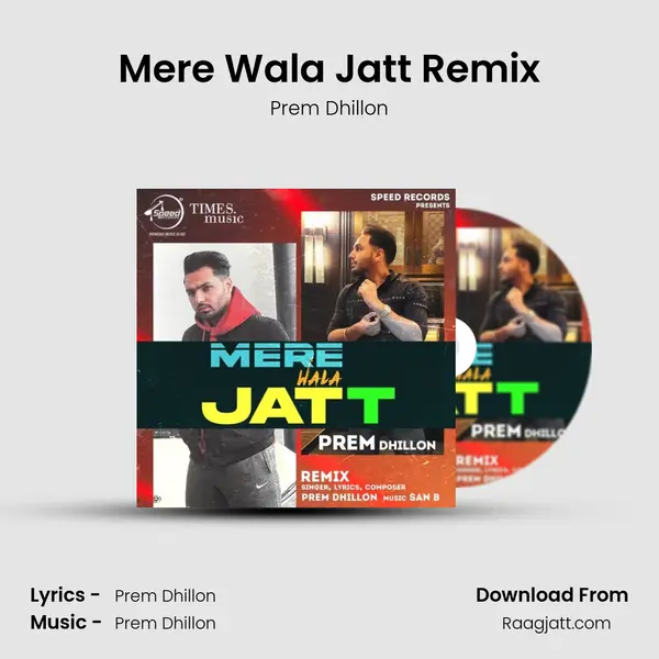 Mere Wala Jatt Remix mp3 song