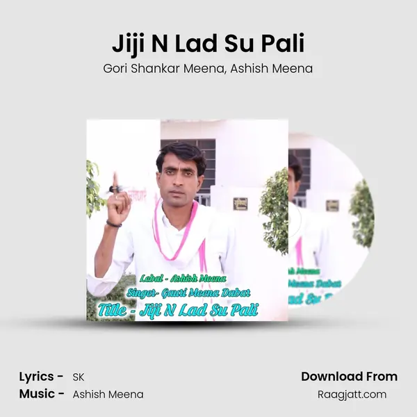 Jiji N Lad Su Pali mp3 song