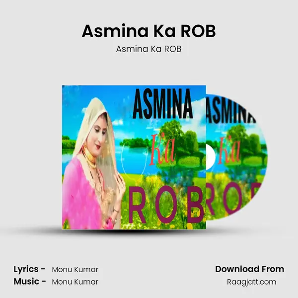 Asmina Ka ROB mp3 song