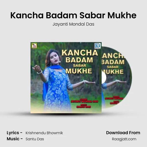 Kancha Badam Sabar Mukhe mp3 song