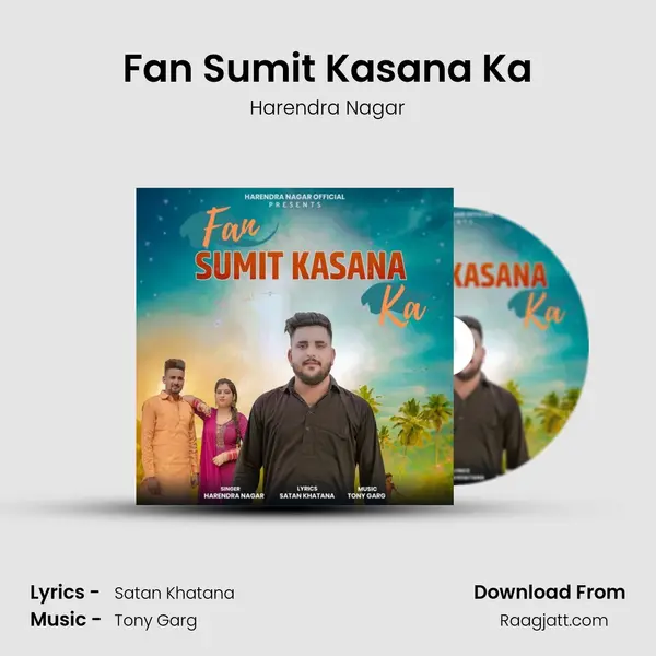 Fan Sumit Kasana Ka mp3 song