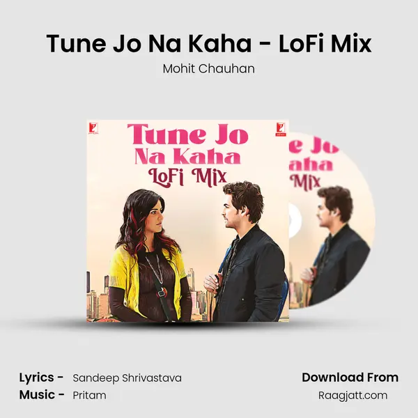 Tune Jo Na Kaha - LoFi Mix mp3 song