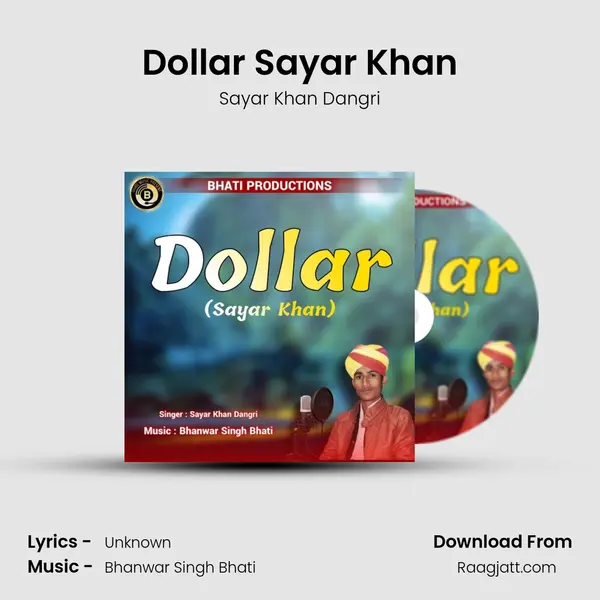 Dollar Sayar Khan mp3 song