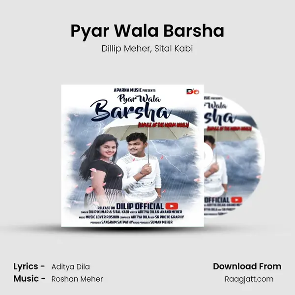 Pyar Wala Barsha - Dillip Meher mp3 song