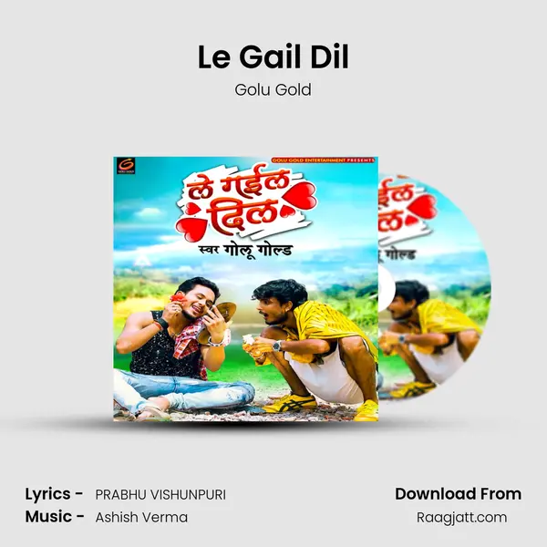 Le Gail Dil mp3 song