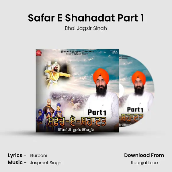 Safar E Shahadat Part 1 - Bhai Jagsir Singh album cover 