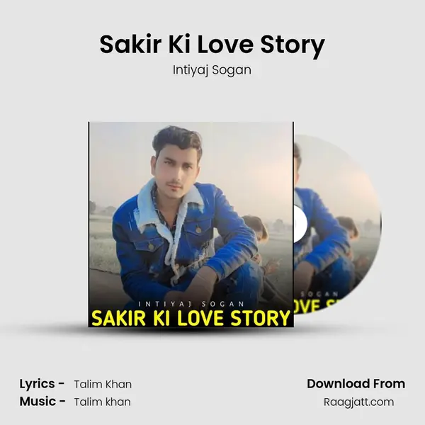 Sakir Ki Love Story mp3 song