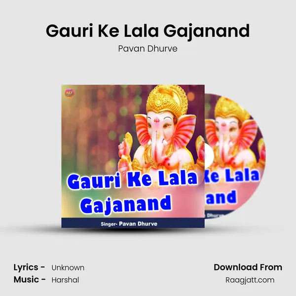 Gauri Ke Lala Gajanand mp3 song