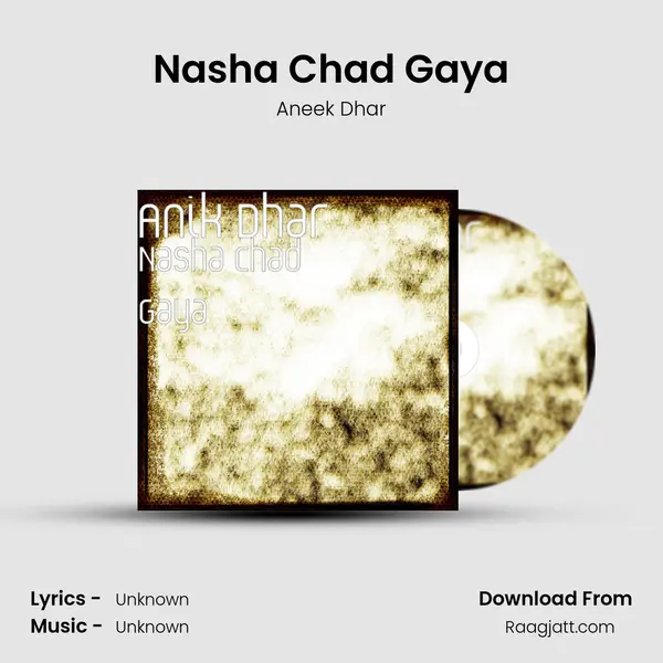 Nasha Chad Gaya mp3 song