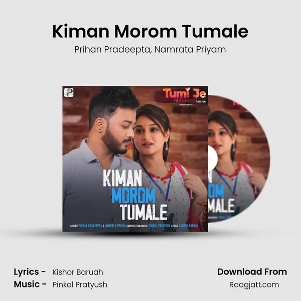 Kiman Morom Tumale mp3 song