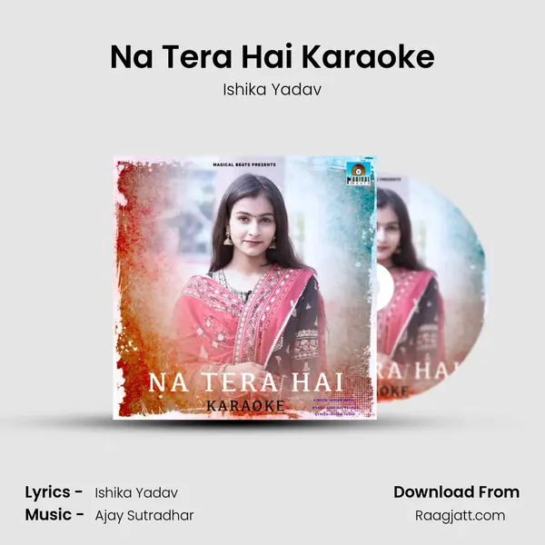 Na Tera Hai Karaoke - Ishika Yadav album cover 