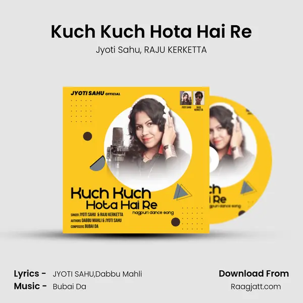 Kuch Kuch Hota Hai Re mp3 song