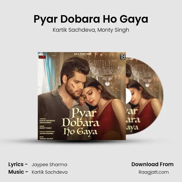 Pyar Dobara Ho Gaya mp3 song