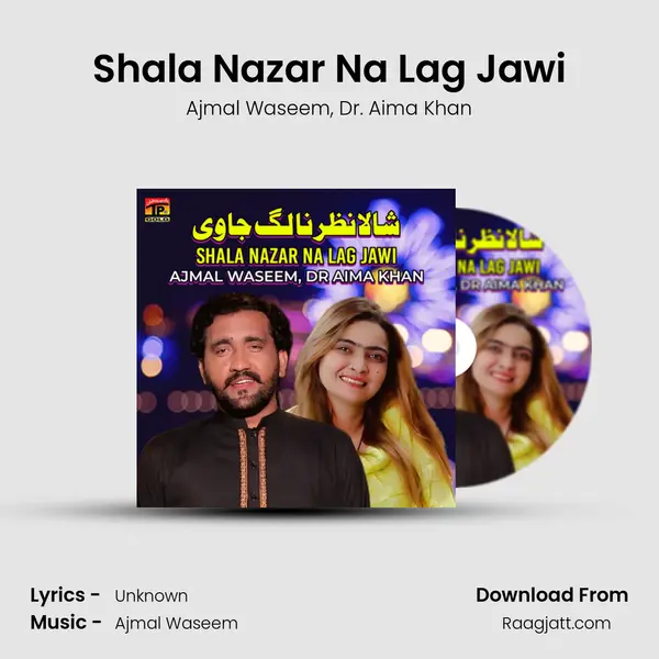 Shala Nazar Na Lag Jawi - Ajmal Waseem album cover 