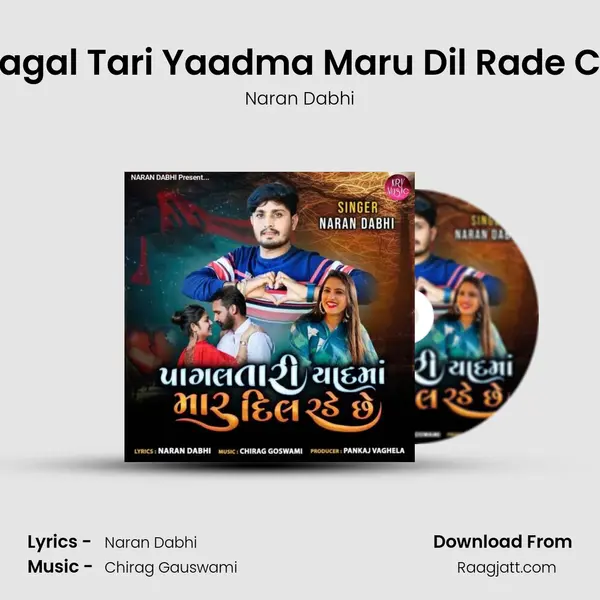 Paagal Tari Yaadma Maru Dil Rade Che - Naran Dabhi album cover 