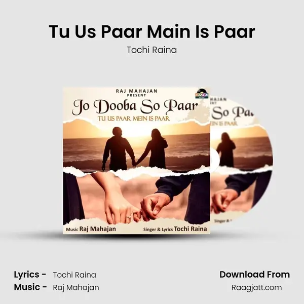 Tu Us Paar Main Is Paar - Tochi Raina album cover 