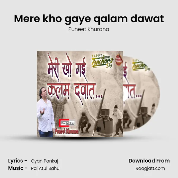 Mere kho gaye qalam dawat - Puneet Khurana mp3 song