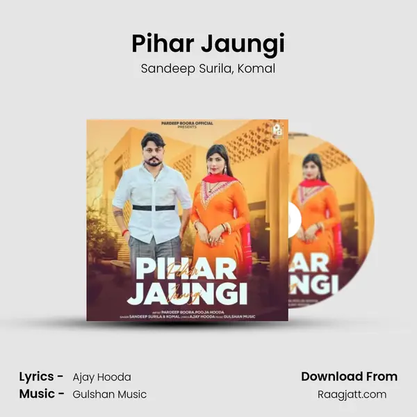 Pihar Jaungi mp3 song