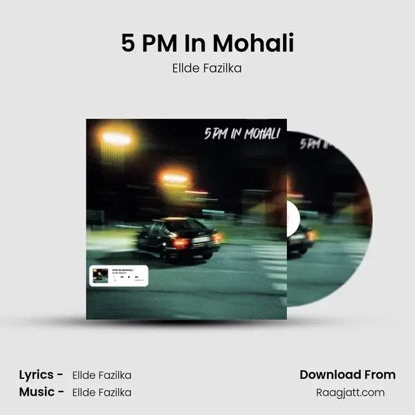 5 PM In Mohali - Ellde Fazilka album cover 