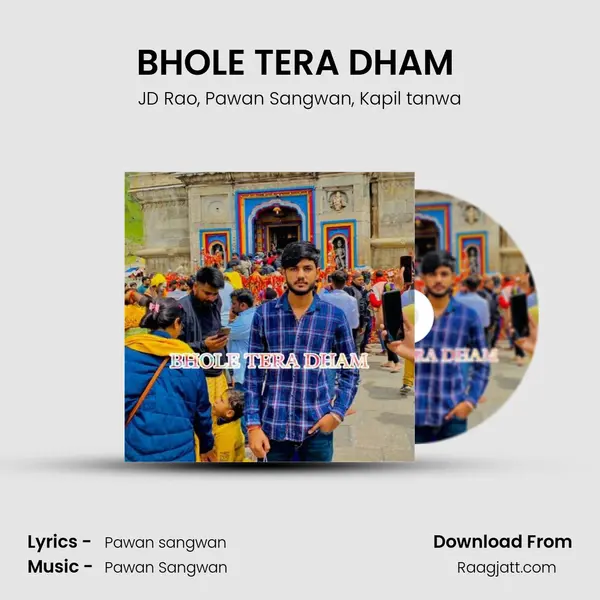 BHOLE TERA DHAM (feat. Kapil tanwar) - JD Rao album cover 