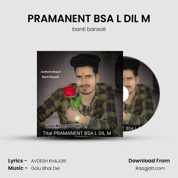 PRAMANENT BSA L DIL M - banti bansoli album cover 