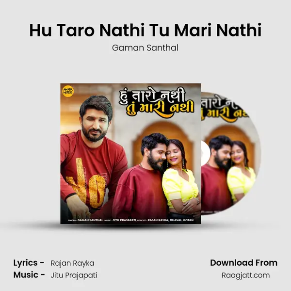 Hu Taro Nathi Tu Mari Nathi - Gaman Santhal album cover 