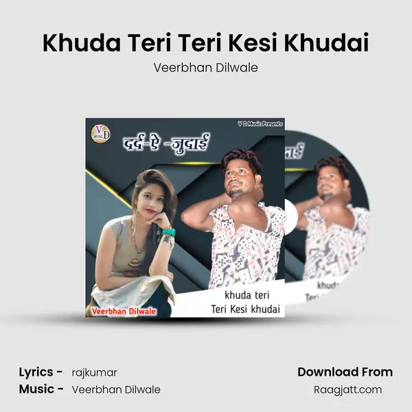 Khuda Teri Teri Kesi Khudai mp3 song