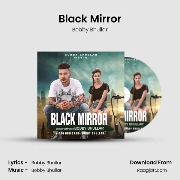 Black Mirror - Bobby Bhullar album cover 