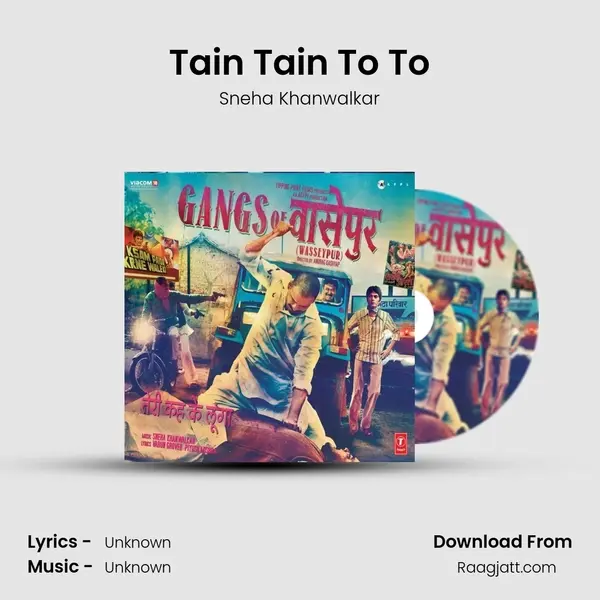 Tain Tain To To - Sneha Khanwalkar album cover 