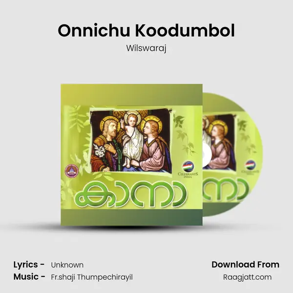 Onnichu Koodumbol mp3 song