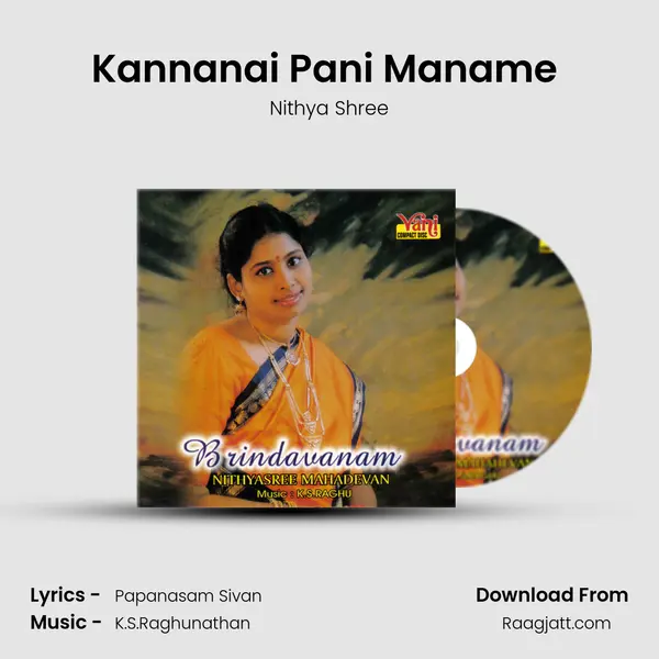 Kannanai Pani Maname (Nithyasree Mahadevan) - Nithya Shree album cover 