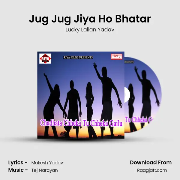 Jug Jug Jiya Ho Bhatar - Lucky Lallan Yadav album cover 