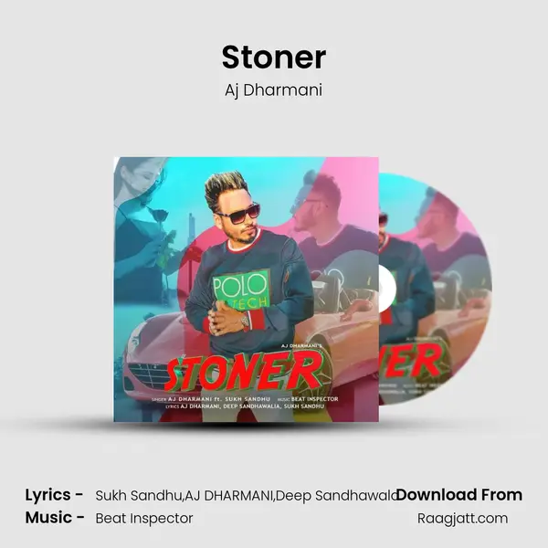 Stoner - Aj Dharmani album cover 