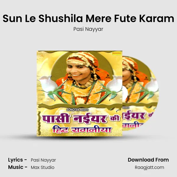 Sun Le Shushila Mere Fute Karam mp3 song