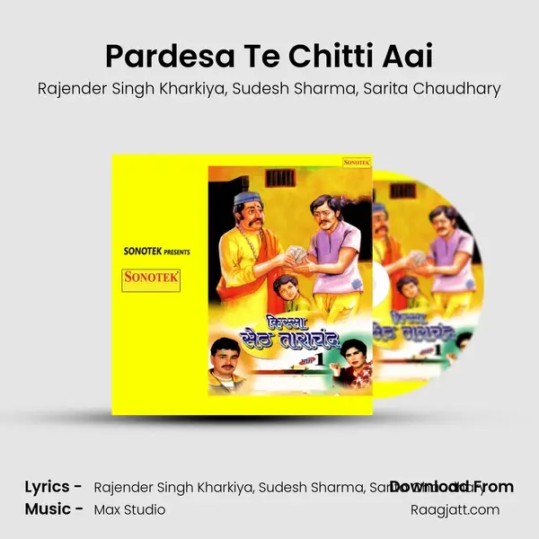 Pardesa Te Chitti Aai mp3 song