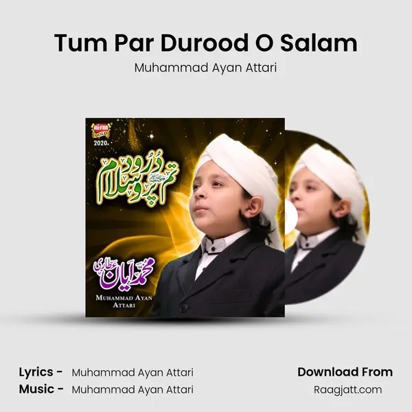 Tum Par Durood O Salam - Muhammad Ayan Attari album cover 