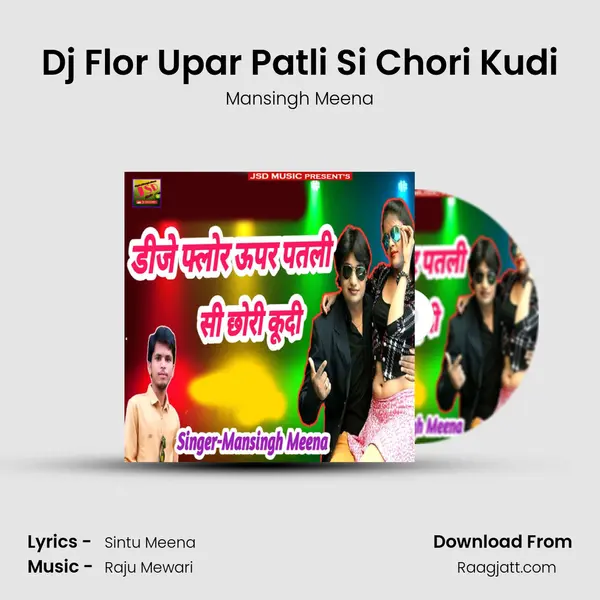 Dj Flor Upar Patli Si Chori Kudi mp3 song