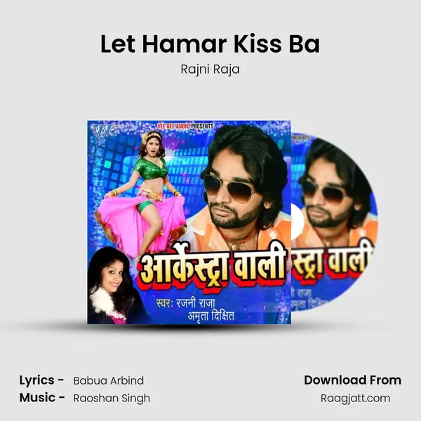 Let Hamar Kiss Ba - Rajni Raja album cover 