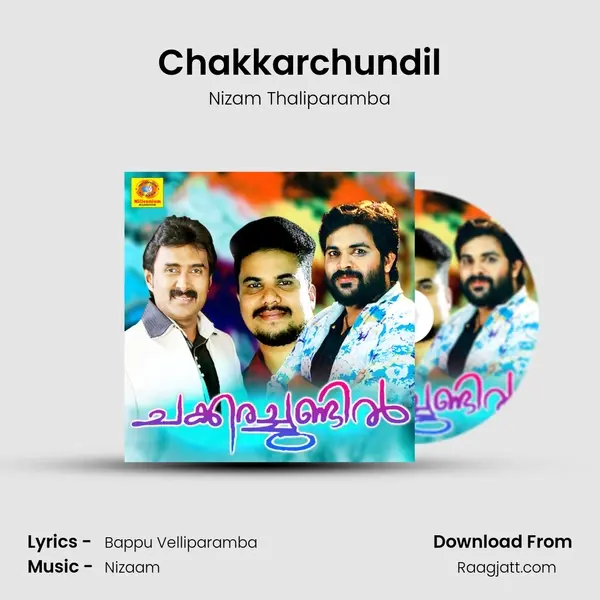 Chakkarchundil mp3 song