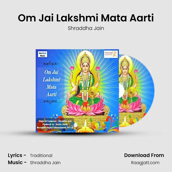 Om Jai Lakshmi Mata Aarti - Shraddha Jain mp3 song