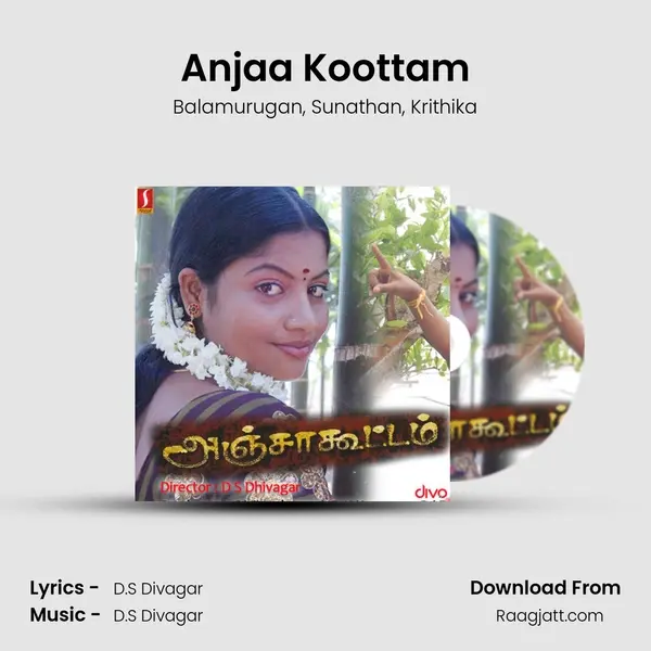 Anjaa Koottam mp3 song