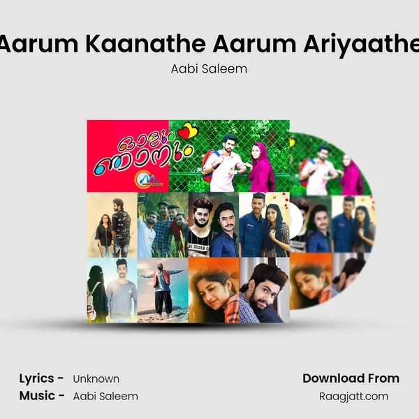 Aarum Kaanathe Aarum Ariyaathe - Aabi Saleem album cover 