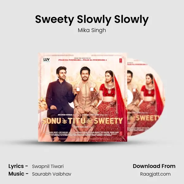 Sweety Slowly Slowly mp3 song