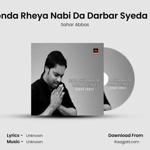 Ronda Rheya Nabi Da Darbar Syeda Te mp3 song