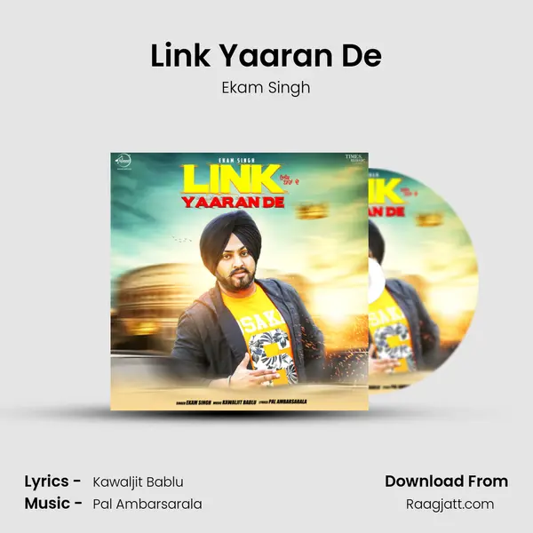 Link Yaaran De - Ekam Singh album cover 