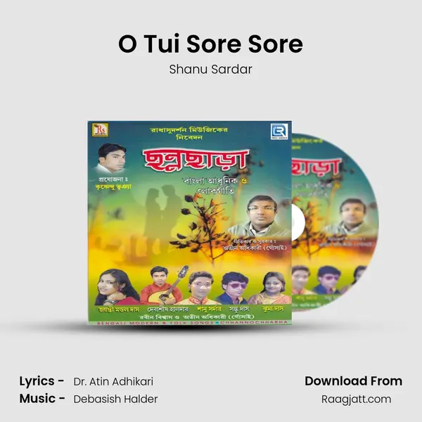 O Tui Sore Sore - Shanu Sardar album cover 